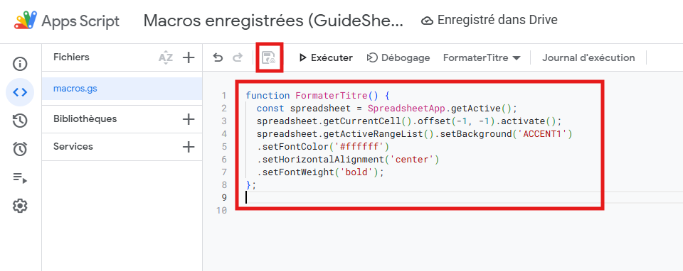 Éditeur Apps Script avec le code de la macro FormaterTitre en surbrillance, prêt à être enregistré.